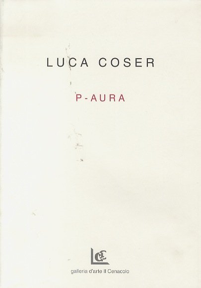 Luca Coser: P-aura.