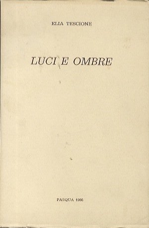 Luci e ombre.