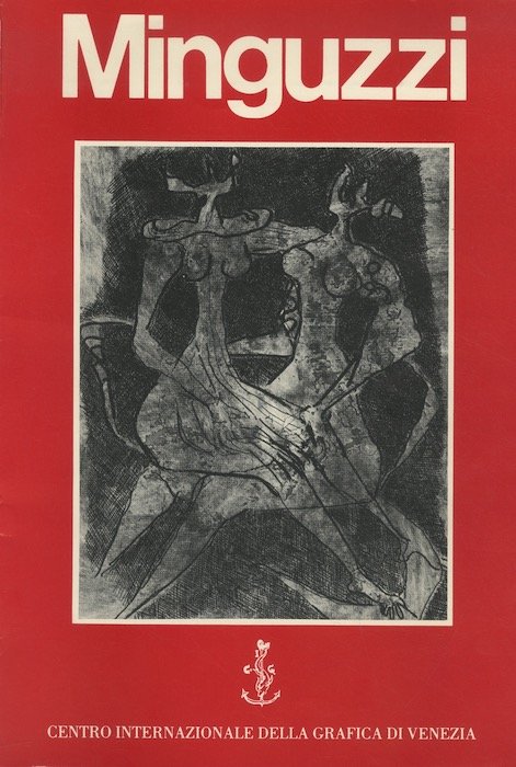 Luciano Minguzzi: mostra antologica dell'opera grafica (1950-1983): Reggio Emilia, Palazzo …