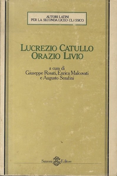 Lucrezio Catullo, Orazio Livio.