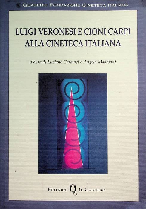 Luigi Veronesi e Cioni Carpi alla Cineteca Italiana.
