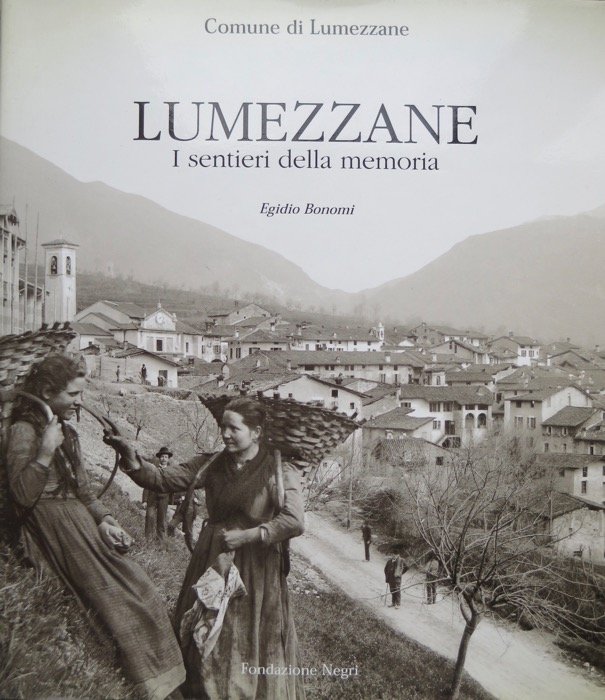 Lumezzane: i sentieri della memoria.