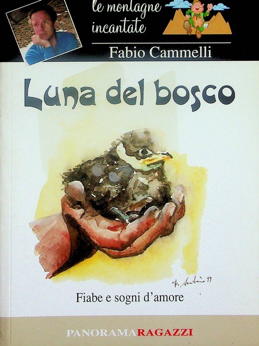 Luna del bosco: la montagna racconta fiabe e sogni d'amore …