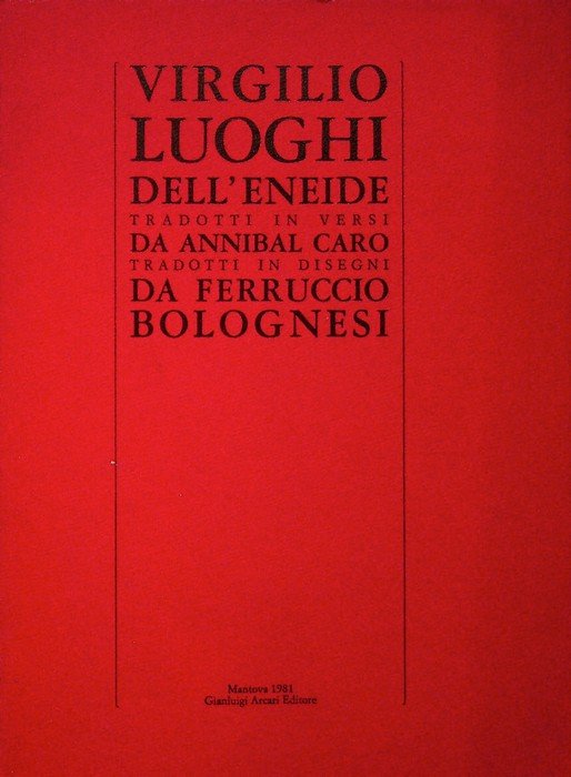Luoghi dell'Eneide: COPIA UNICA CON DISEGNO DELL'AUTORE E DEDICA AUTOGRAFA ALLA SGUARDIA.