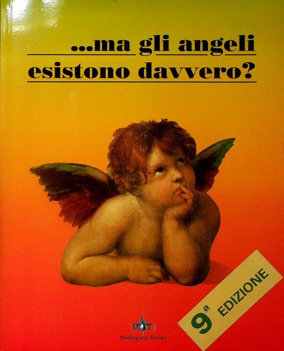 . Ma gli angeli esistono davvero?