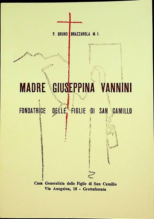 Madre Giusepina Vannini fondatrice delle Figlie di san Camillo.