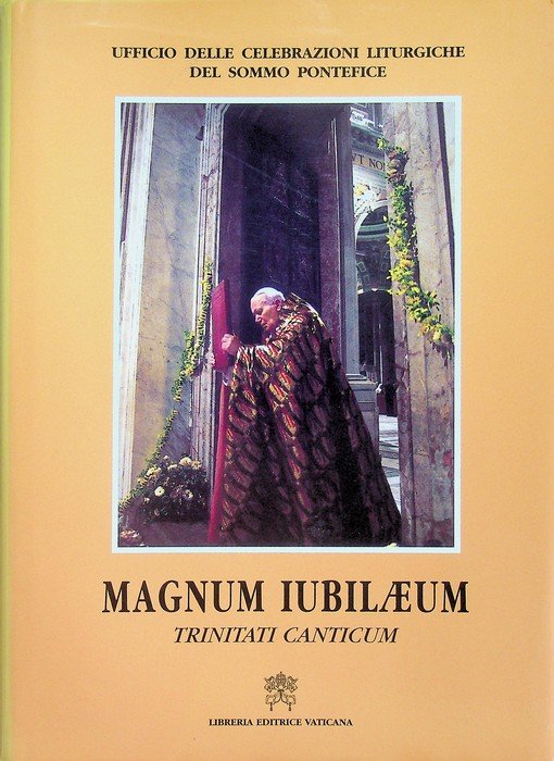 Magnum iubilÃ¦um: Trinitati canticum: peculiari celebrazioni presiedute da Giovanni Paolo … | Immagine principale