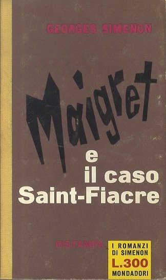 Maigret e il caso di Saint - Fiacre.