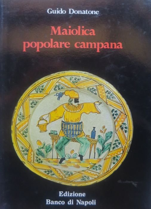 Maiolica popolare campana.
