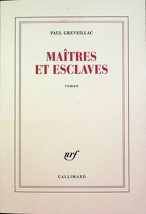 Maîtres et esclaves: roman.