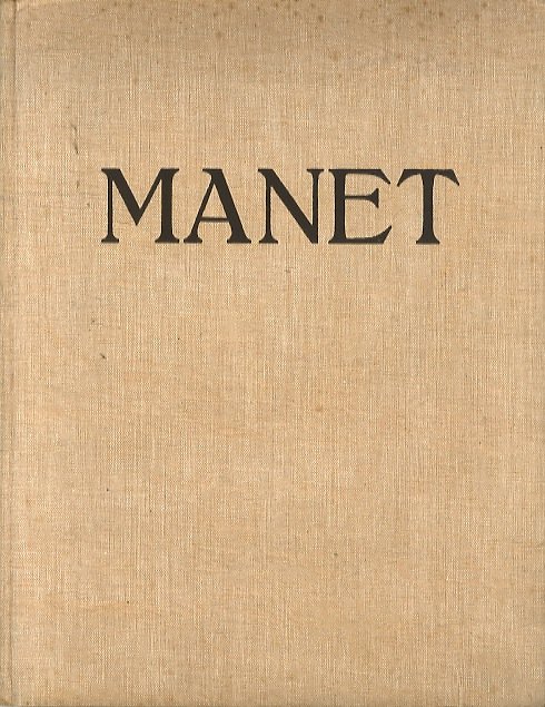 Manet: by Robert Rey, inspector-general of fine arts and museums …