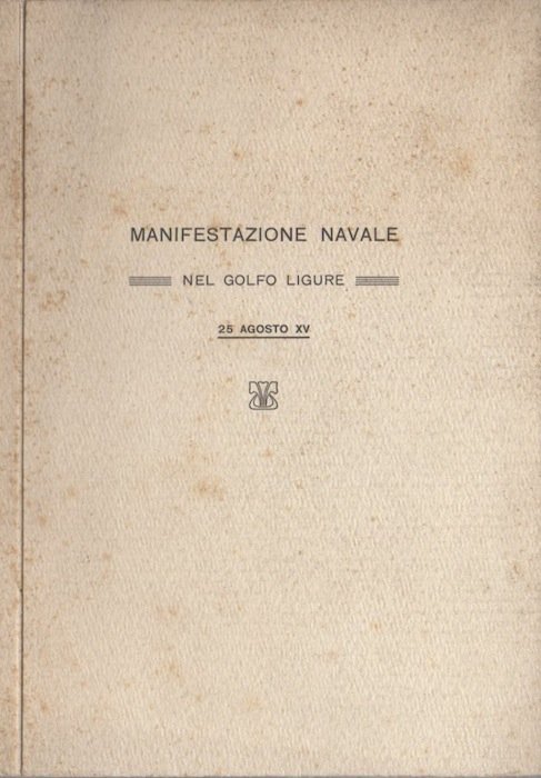 Manifestazione navale nel golfo ligure: 25 agosto XV.