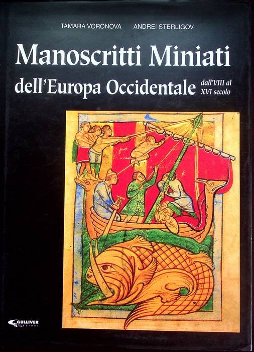 Manoscritti miniati dell'Europa Occidentale: sec. VIII-XVI: nella Biblioteca nazionale di …