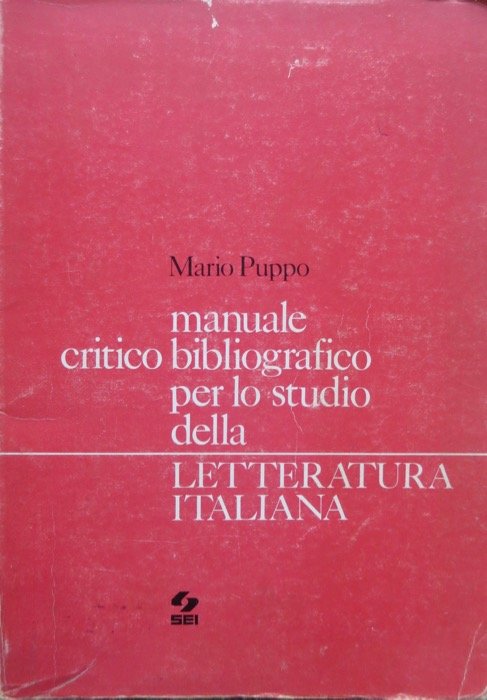 Manuale critico-bibliografico per lo studio della letteratura italiana.