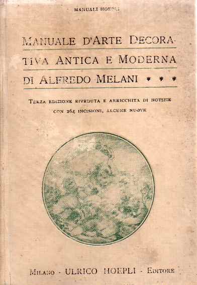 Manuale d'arte decorativa antica e moderna.