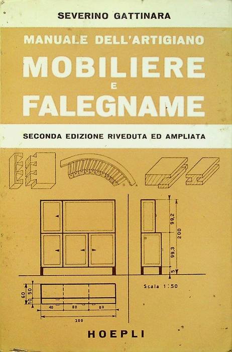 Manuale dell'artigiano: mobiliere e falegname.