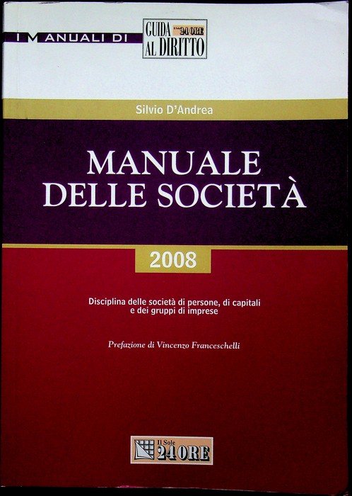 Manuale delle società : 2008: disciplina delle società di persone, …