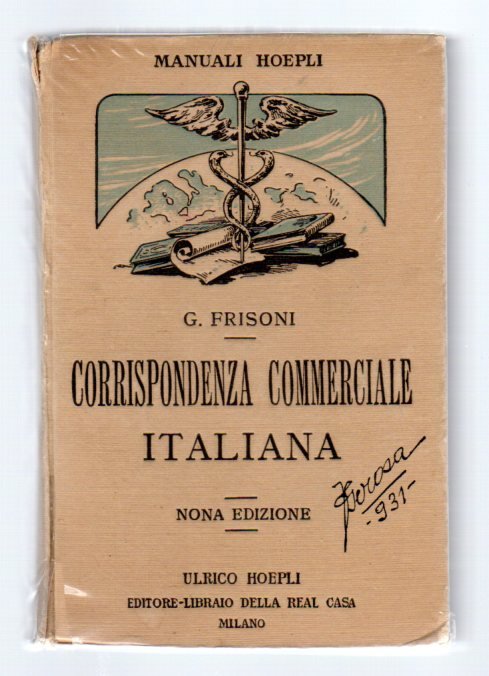 Manuale di corrispondenza commerciale italiana: corredato di facsimili dei varii …