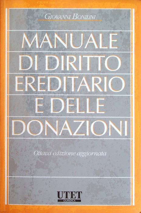 Manuale di diritto ereditario e delle donazioni.