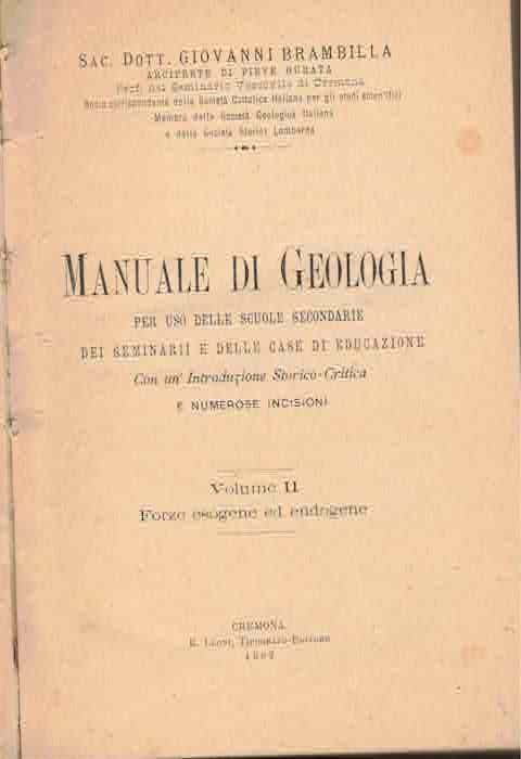 Manuale di geologia per uso delle scuole secondarie, dei seminari …