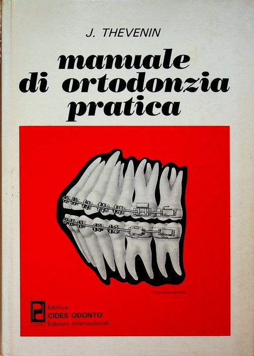 Manuale di ortodonzia pratica.