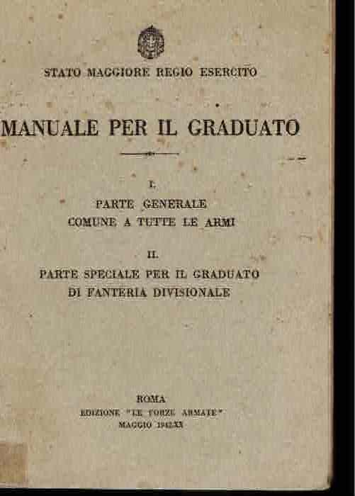 Manuale per il graduato: 1. parte generale comune a tutte …