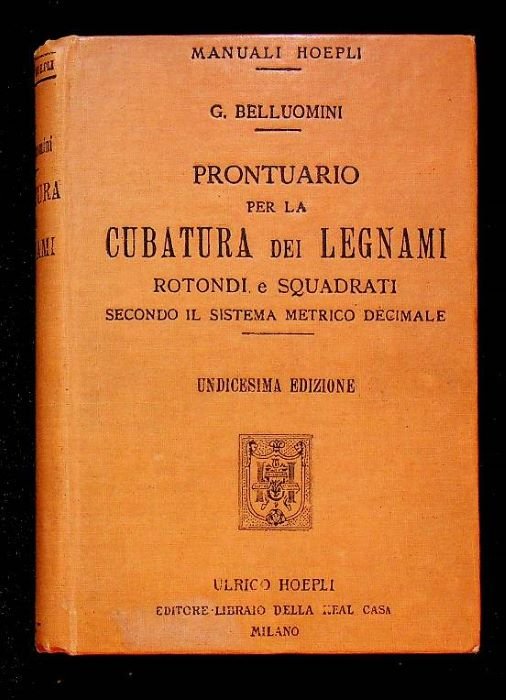 Manuale per la cubatura dei legnami rotondi e squadrati secondo …