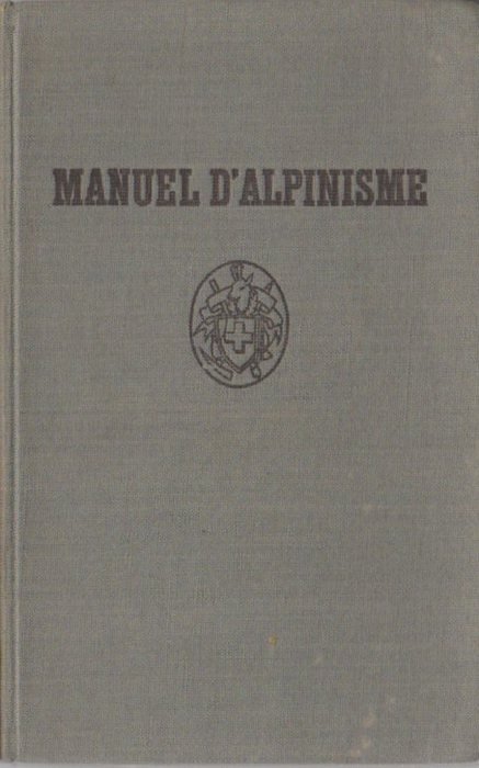 Manuel d'alpinisme.