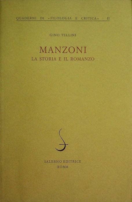 Manzoni: la storia e il romanzo.