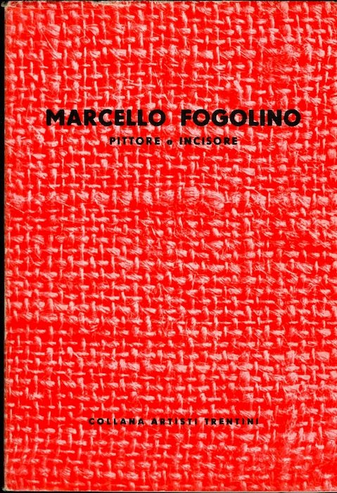Marcello Fogolino: pittore e incisore.