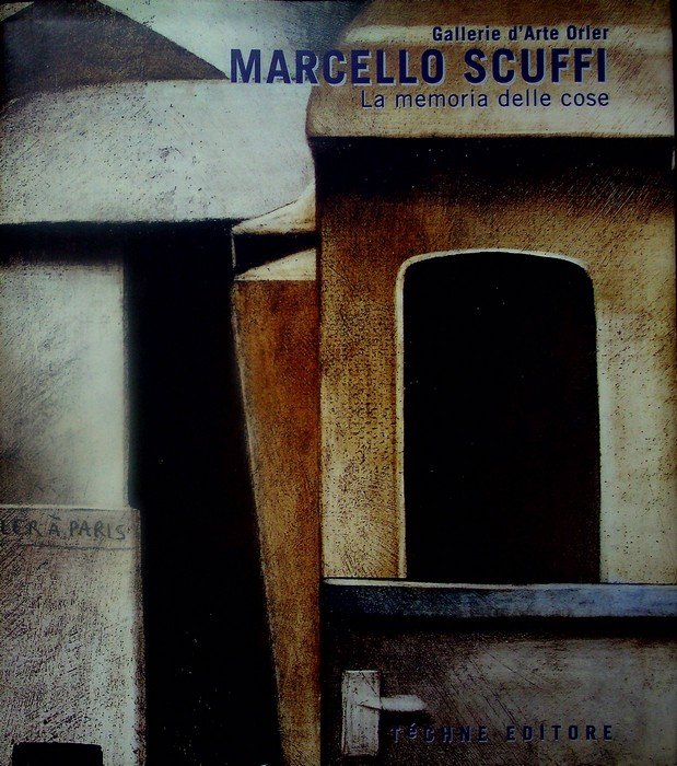Marcello Scuffi: la memoria delle cose.