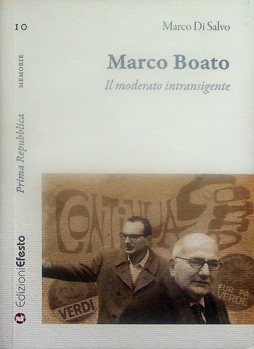 Marco Boato: il moderato intransigente.