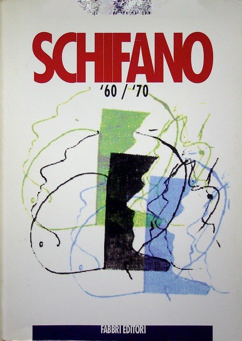 Mario Schifano: una collezione '60/'70. | Immagine principale
