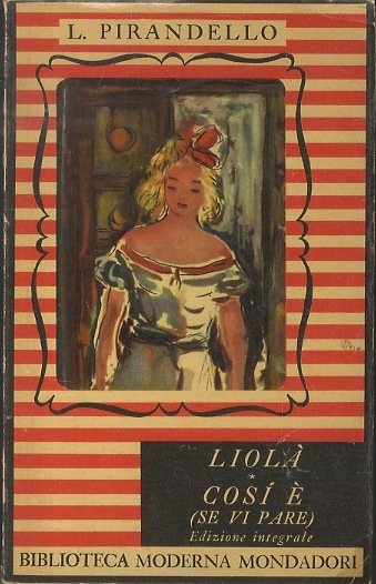 Maschere nude. LiolÃ . CosÃ¬ Ã¨ (se vi pare).