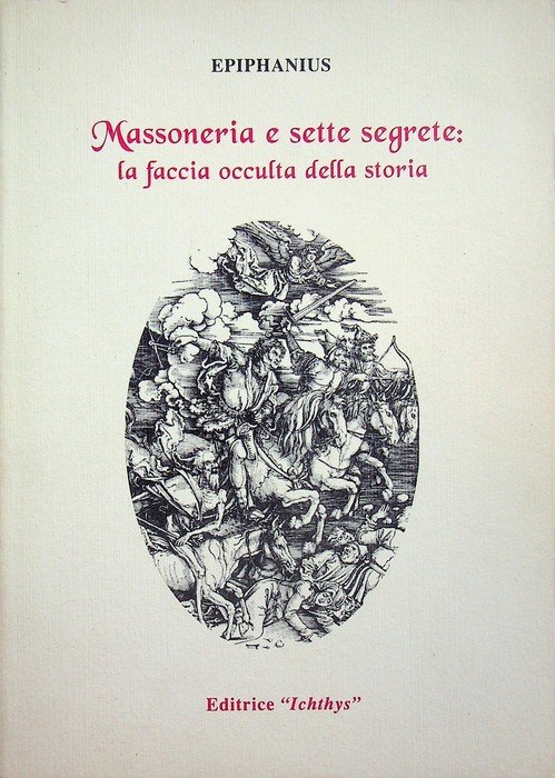 Massoneria e sette segrete: la faccia occulta della storia.