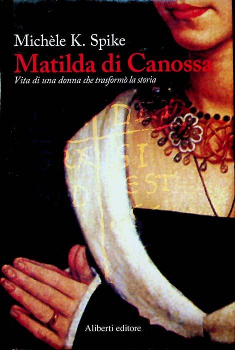 Matilda di Canossa: vita di una donna che trasformÃ² la … | Immagine principale