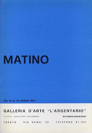 Matino: dal 16 al 30 giugno 1970.