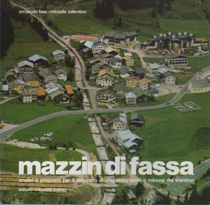 Mazzin di Fassa: analisi e proposte per il recupero di …