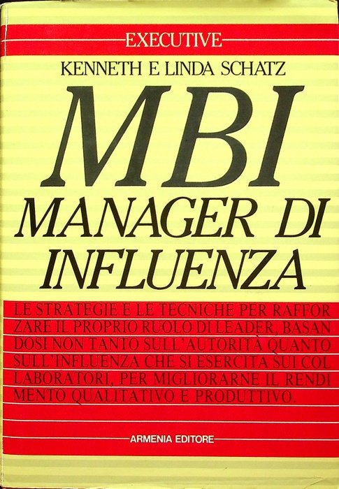 MBI: manager di influenza.