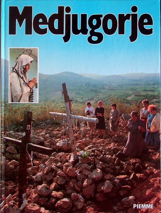 Medjugorje: rapporti, immagini, documenti.