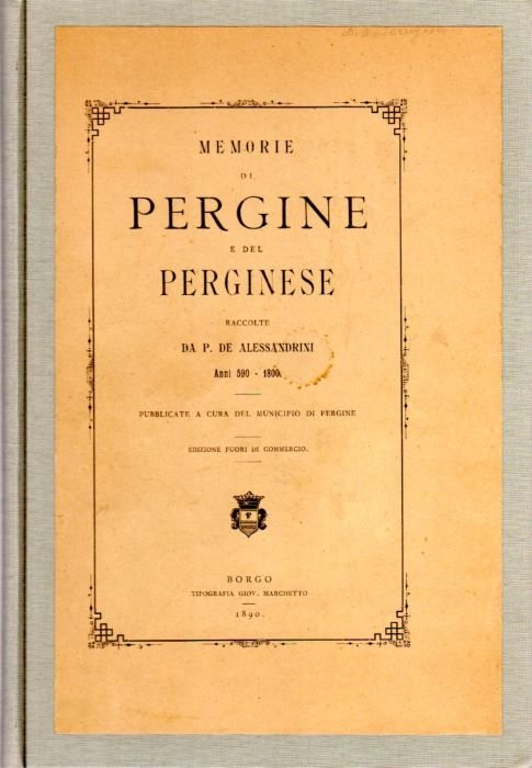 Memorie di Pergine e del perginese: anni 590-1800, raccolte da …