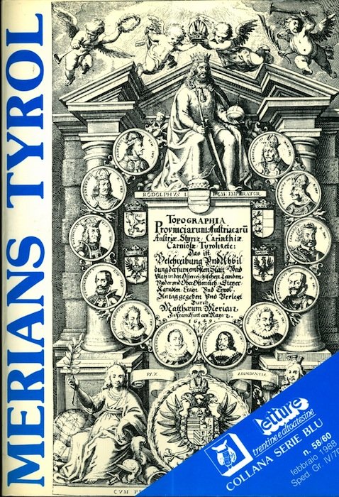 Merians Tyrol: dall'opera Topographia Germaniae, Frankfurt 1649.