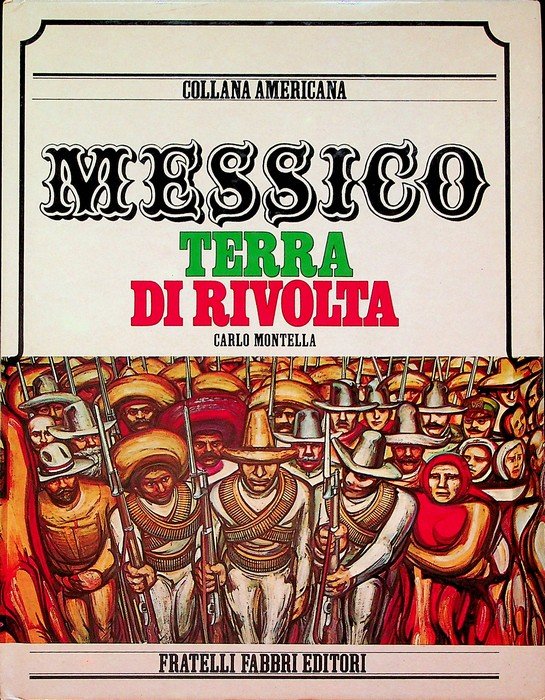 Messico, terra di rivolta.