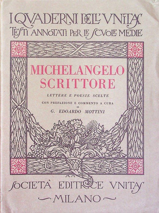 Michelangelo scrittore: lettere e poesie scelte.