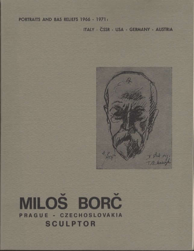 Milos Borc: Prague, Czechoslovakia: portraits and bas reliefs 1966-1971.
