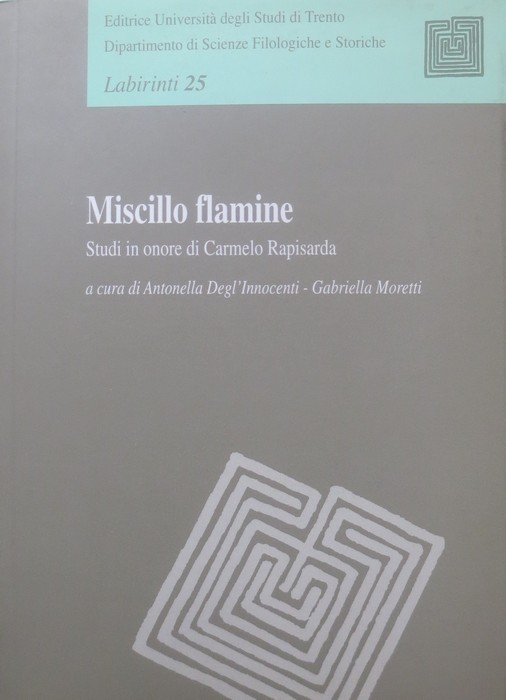 Miscillo flamine: studi in onore di Carmelo Rapisarda.