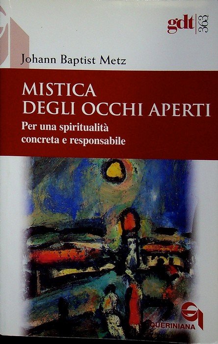 Mistica degli occhi aperti: per una spiritualitÃ concreta e responsabile. | Immagine principale