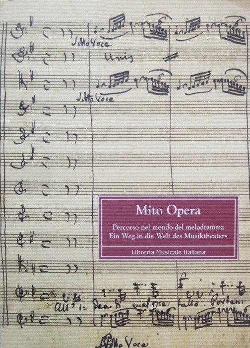 Mito opera: percorso nel mondo del melodramma.