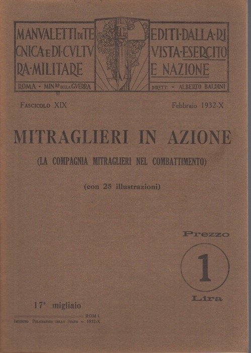 Mitraglieri in azione: Manualetti di tecnica militare.