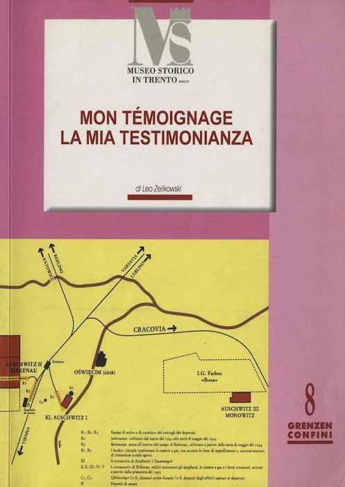 Mon tÃ©moignage la mia testimonianaza: da Arco ad Auschwitz e …